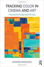 Tracking Color in Cinema and Art: Philosophy and Aesthetics